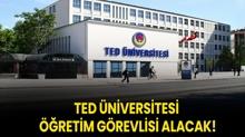 TED niversitesi retim Grevlisi alacak!