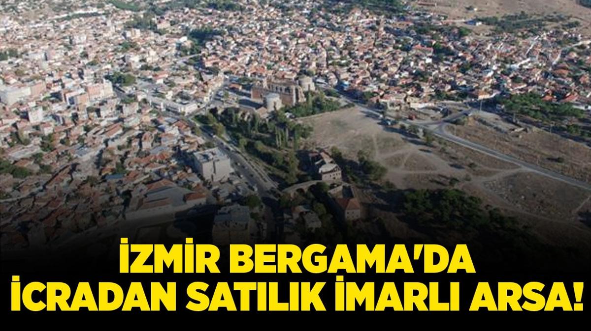 zmir Bergama'da icradan satlk imarl arsa!