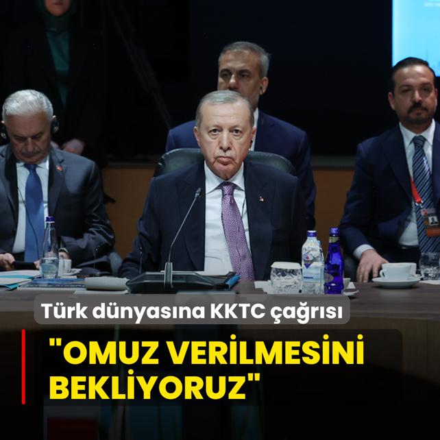 Bakan Erdoan'dan Trk dnyasna KKTC ars: Hak mcadelesine omuz verilmesini bekliyoruz