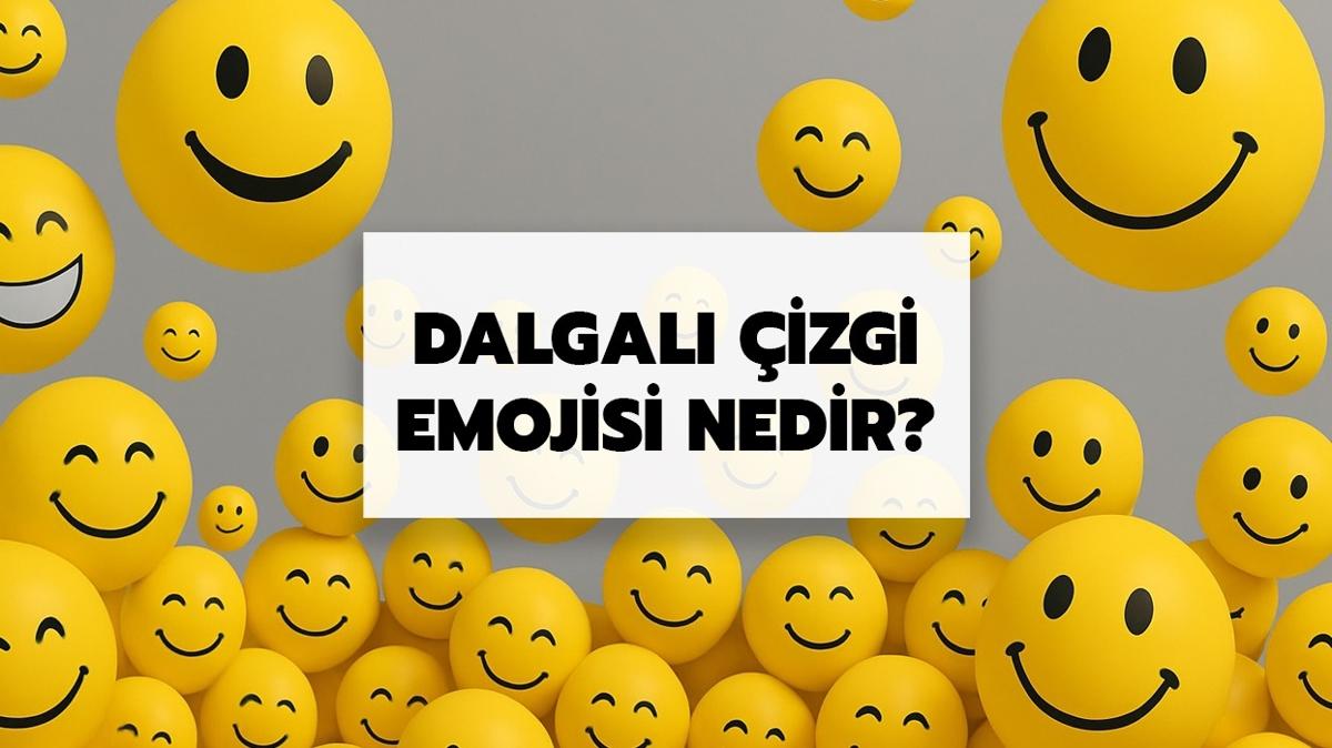 Dalgal izgi emoji anlam nedir, ne demek" Dalgal izgi emojisi ne iin kullanlr"