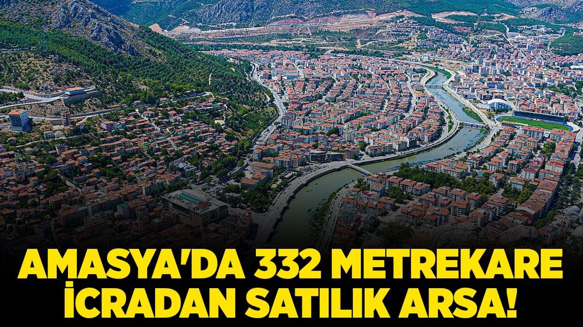 Amasya Merkez'de 332 metrekare icradan satlk arsa!
