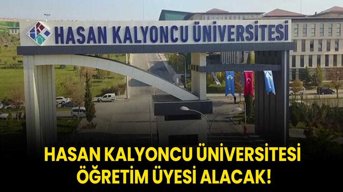 Hasan Kalyoncu niversitesi retim yesi alacak!