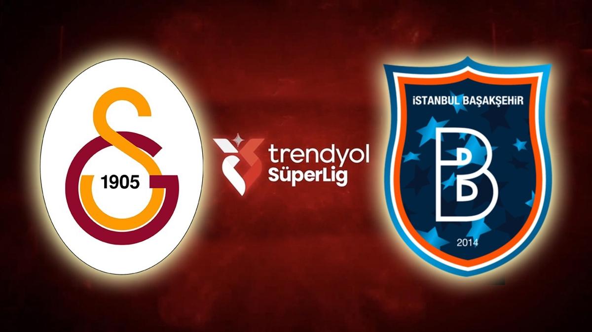 Galatasaray - Baakehir ma ne zaman" Sper Lig GS ma hangi kanalda, saat kata"