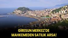 Giresun Merkez'de mahkemeden satlk arsa!