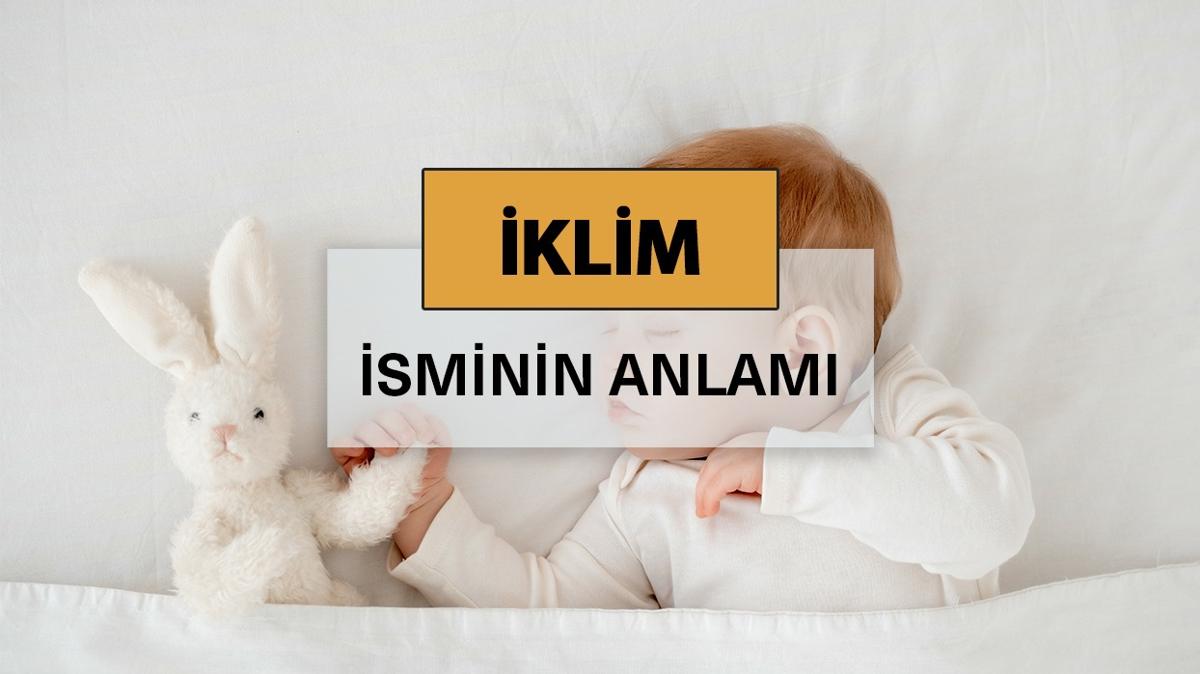 klim isminin anlam nedir" klim ne demek, kelime anlam ve kkeni