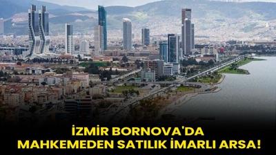 zmir Bornova'da mahkemeden satlk imarl arsa!