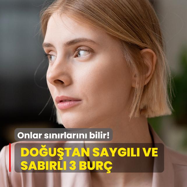 Onlar snrlarn bilir! Doutan saygl ve sabrl 3 bur