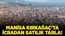Manisa Krkaa'ta icradan satlk tarla!