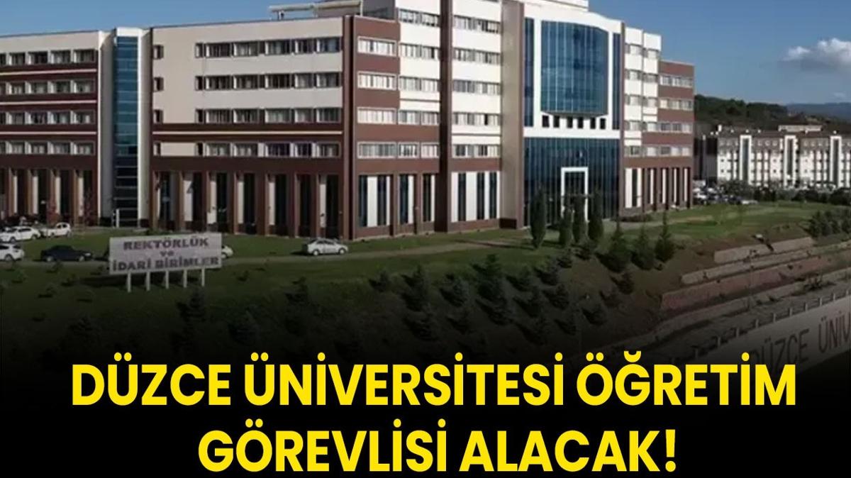 Dzce niversitesi retim Grevlisi alacak!