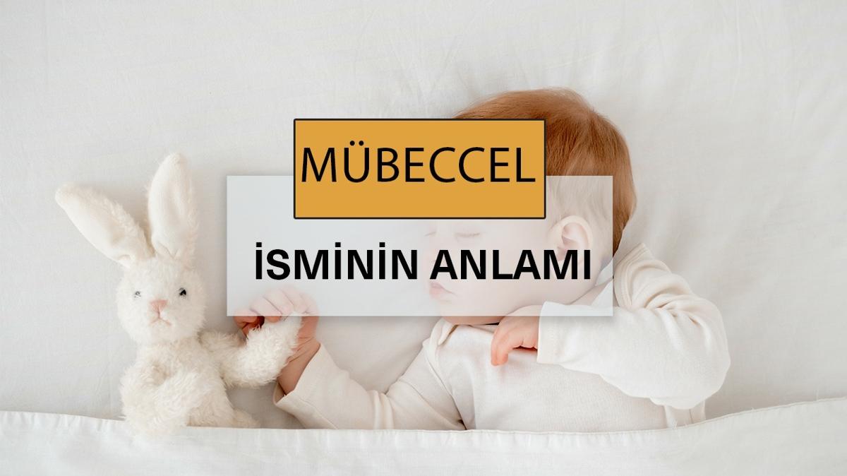 Mbeccel isminin anlam nedir" Mbeccel ne demek, kelime anlam ve kkeni