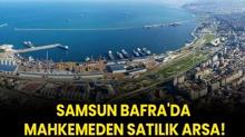 Samsun Bafra'da mahkemeden satlk arsa!