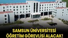 Samsun niversitesi retim Grevlisi alacak!