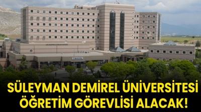 Sleyman Demirel niversitesi retim Grevlisi alacak!