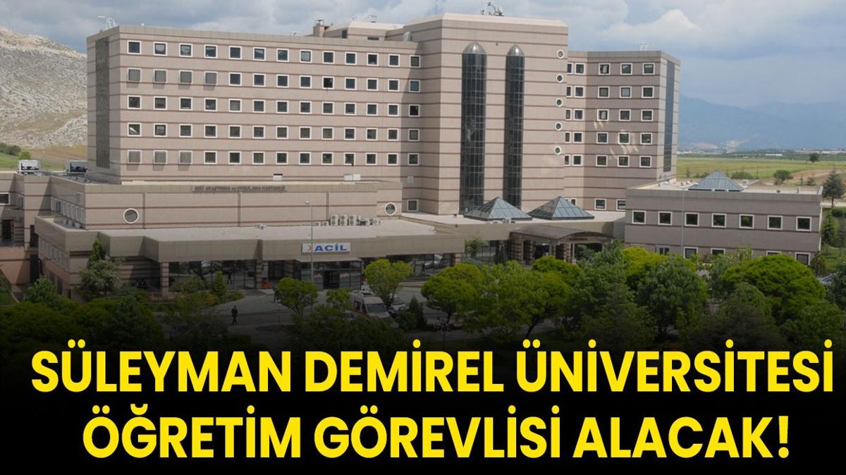 Sleyman Demirel niversitesi retim Grevlisi alacak!