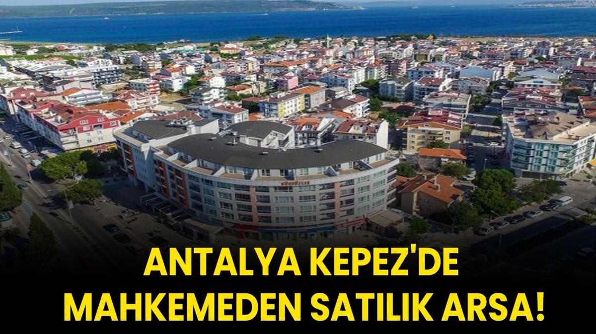 Antalya Kepez'de mahkemeden satlk arsa!