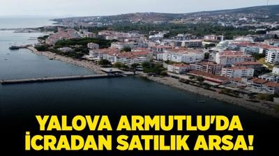 Yalova Armutlu'da icradan satlk arsa!