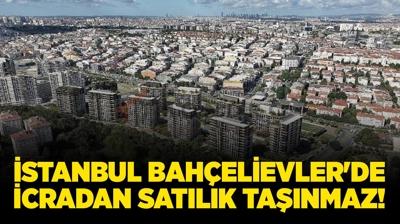 stanbul Bahelievler'de icradan satlk tanmaz!