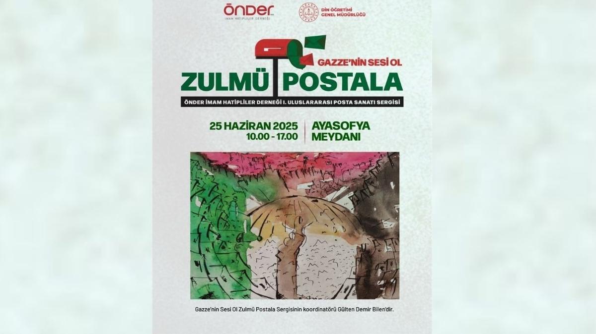 "Gazze'nin sesi ol zulm postala" resim sergisi Ayasofya'da