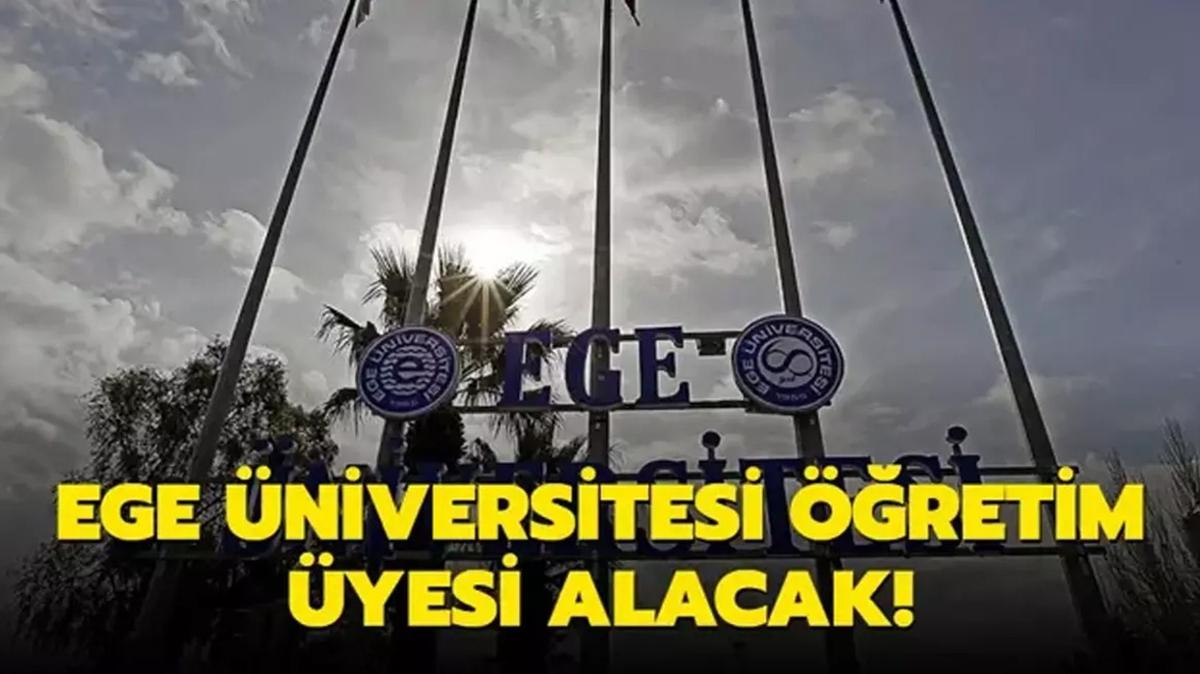 Ege niversitesi retim yesi alacak!
