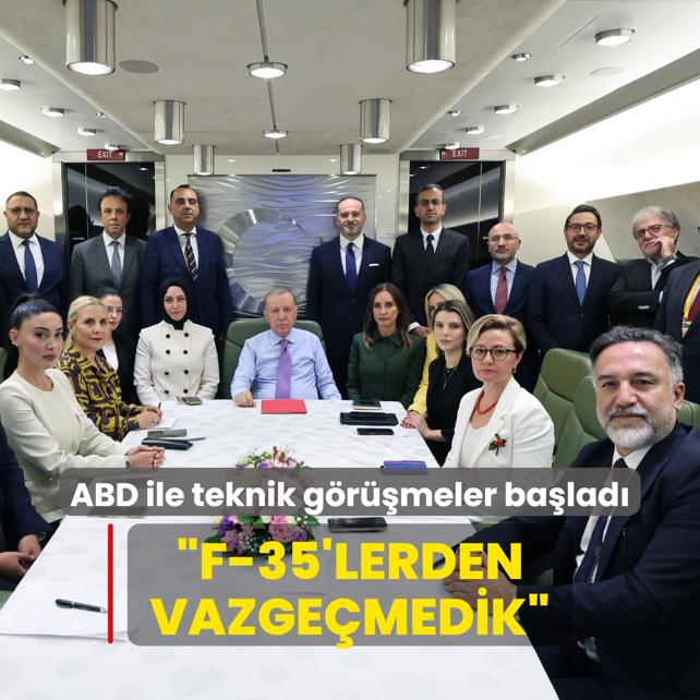 ABD ile teknik grmeler balad... Bakan Erdoan: F-35'lerden vazgemedik