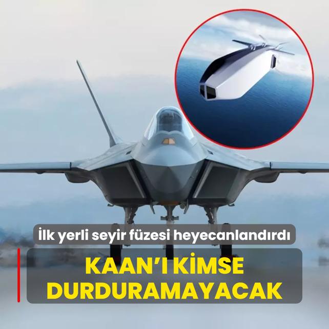 KAAN' kimse durduramayacak: lk yerli seyir fzesi heyecanlandrd