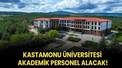 Kastamonu niversitesi Akademik Personel alacak!