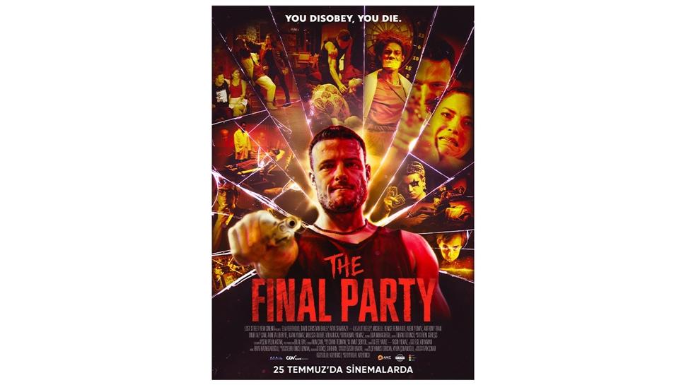 The Final Party 25 Temmuz'da sinemalarda