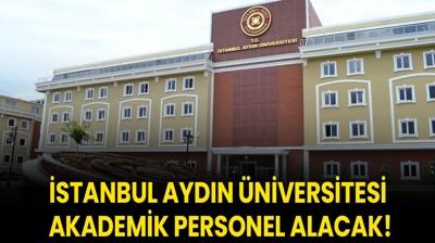 stanbul Aydn niversitesi Akademik Personel alacak!