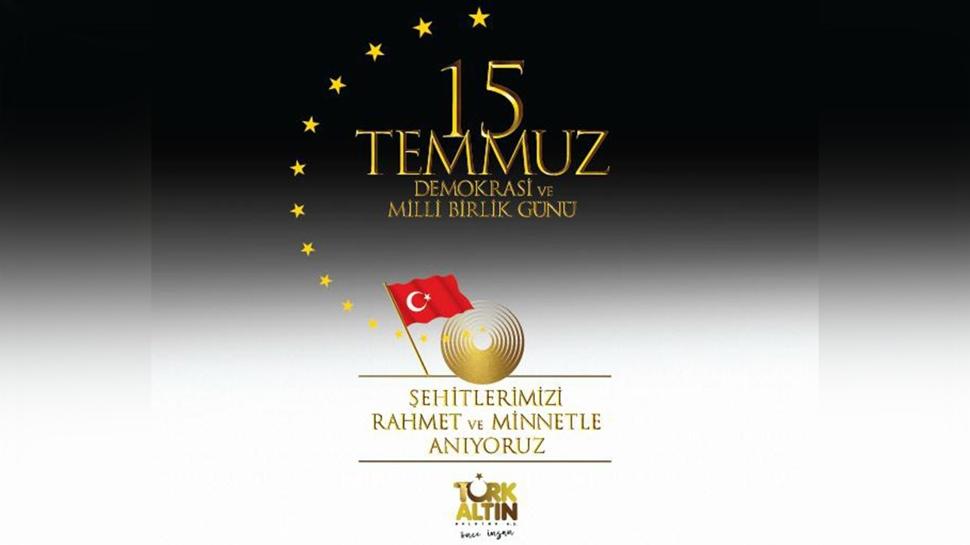 '15 Temmuz Demokrasi ve Milli Birlik Gn'mz kutlu olsun