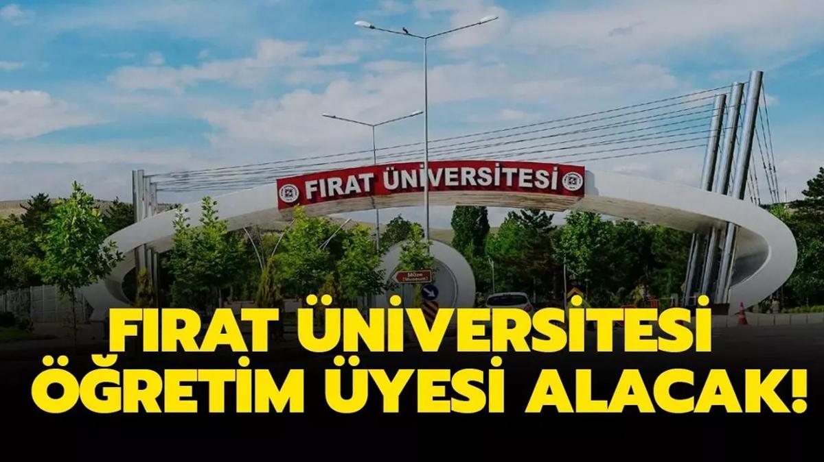 Frat niversitesi retim yesi alacak!