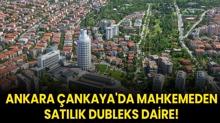Ankara ankaya'da mahkemeden satlk dubleks daire!