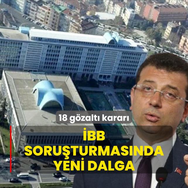 BB soruturmasnda yeni dalga! 18  gzalt karar