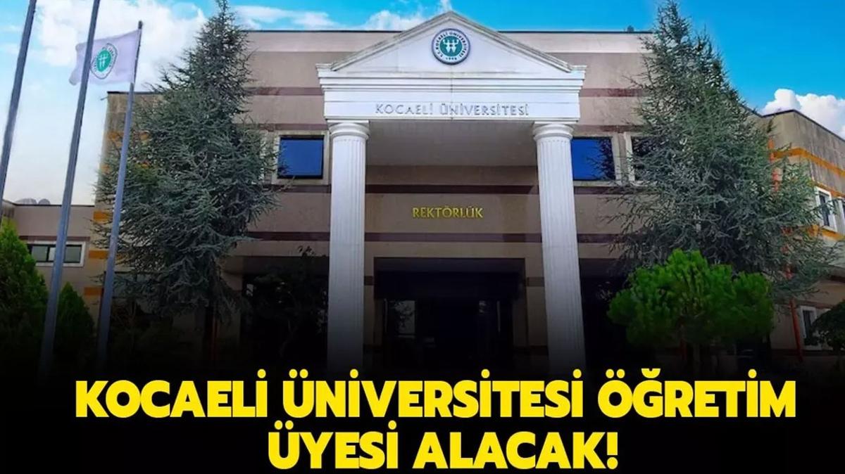 Kocaeli niversitesi retim yesi alacak!