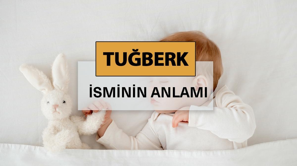 Tuberk isminin anlam nedir" Tuberk ne demek, kelime anlam ve kkeni