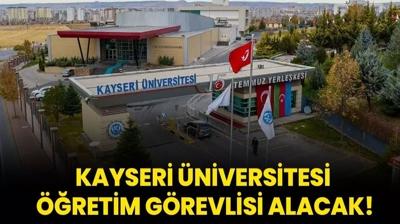 Kayseri niversitesi retim Grevlisi alacak!