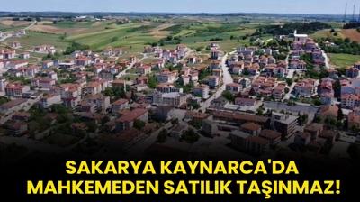 Sakarya Kaynarca'da mahkemeden satlk tanmaz!