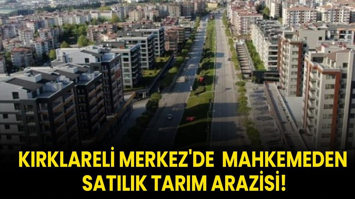 Krklareli Mahkeme sat Tarm arazisi ilan ilangovtr fotoraflar resimleri