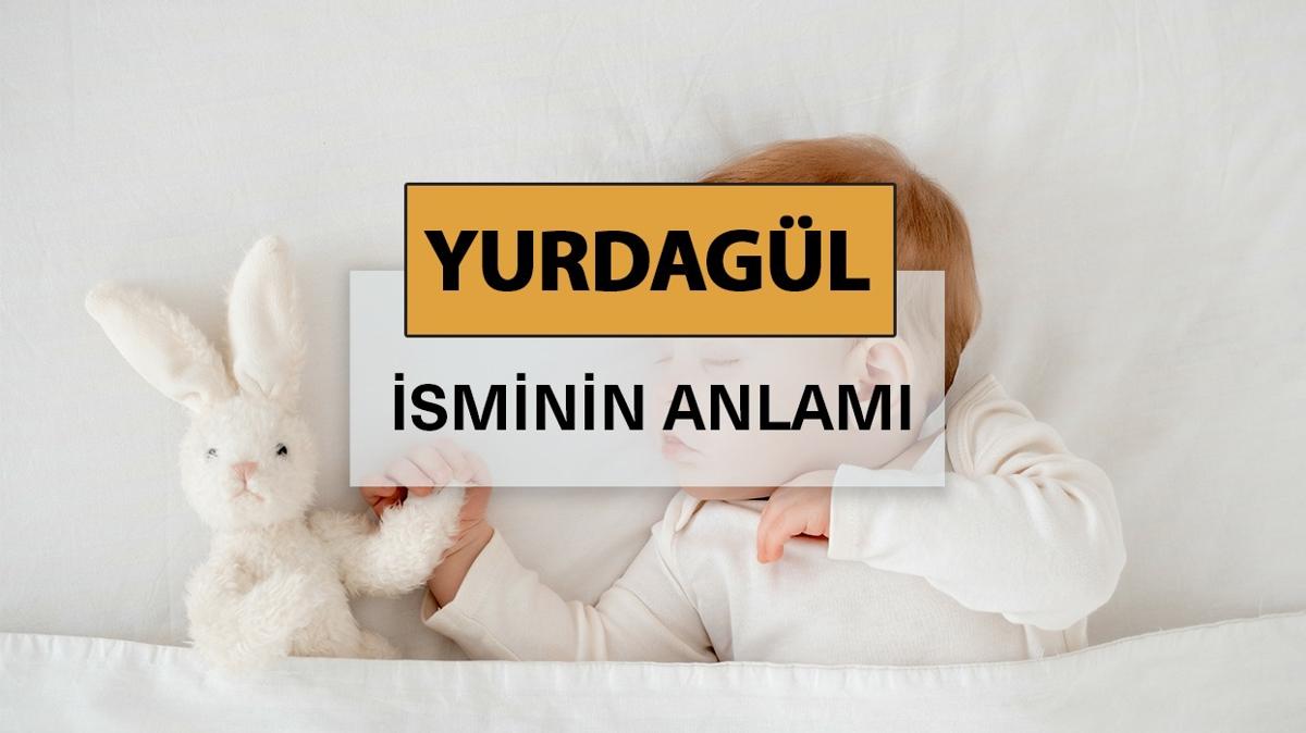 yurdagl yurdagl ne demek yurdagl isminin anlam fotoraflar resimleri