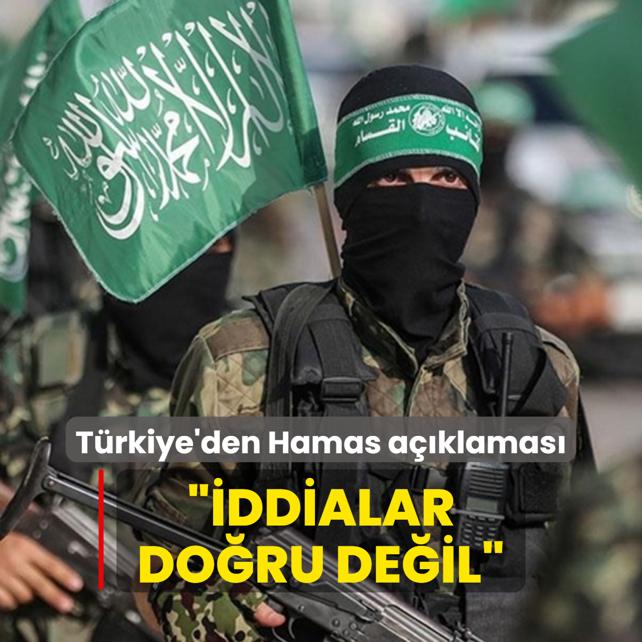 Trkiye'den Hamas aklamas: ddialar doru deil