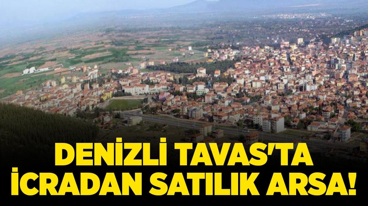 denizli tavas satlk arsa icradan satlk arsa icra ilanlar fotoraflar resimleri