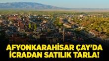 Afyonkarahisar ay'da icradan satlk tarla!