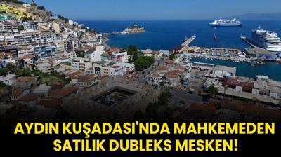 Aydn Kuadas'nda mahkemeden satlk dubleks mesken!