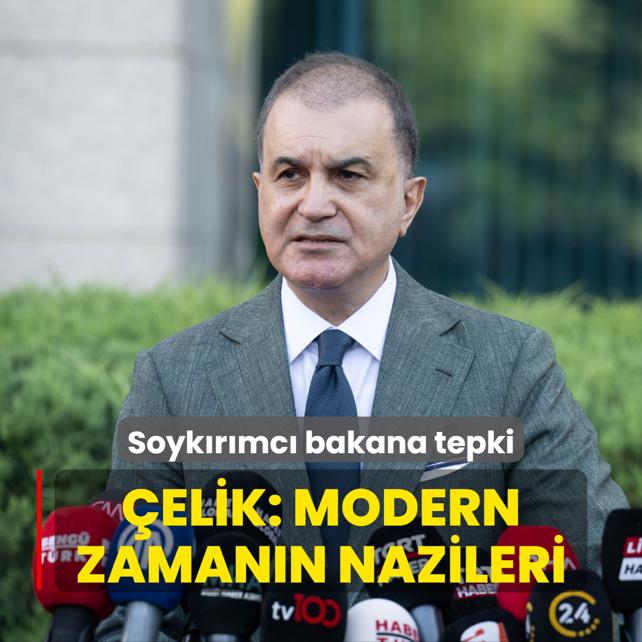 Soykrmc bakana tepki! AK Parti Szcs elik: Modern zamann Nazileri