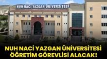 Nuh Naci Yazgan niversitesi retim Grevlisi alacak!
