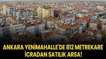 Ankara Yenimahalle'de 812 metrekare icradan satlk arsa!