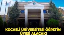 Kocaeli niversitesi retim yesi alacak!