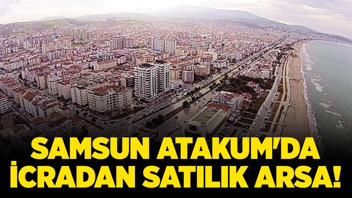 samsun atakum arsa icradan satlk arsa icra ilanlar fotoraflar resimleri