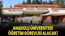 Anadolu niversitesi retim Grevlisi alacak!