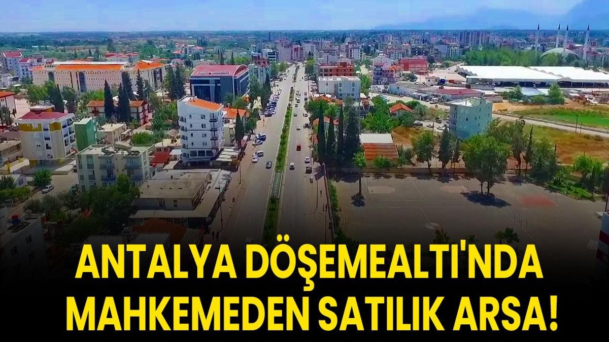 Antalya arsa sat demealt 700 metrekare mahkeme karar sat fotoraflar resimleri