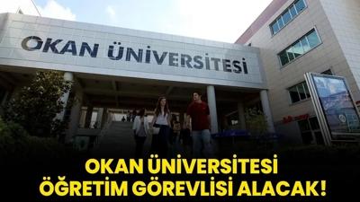 stanbul Okan niversitesi retim Grevlisi alacak!